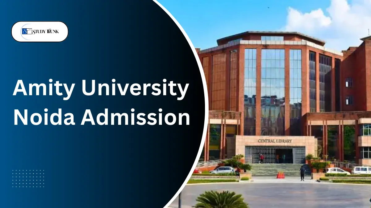 Amity University Noida Admission