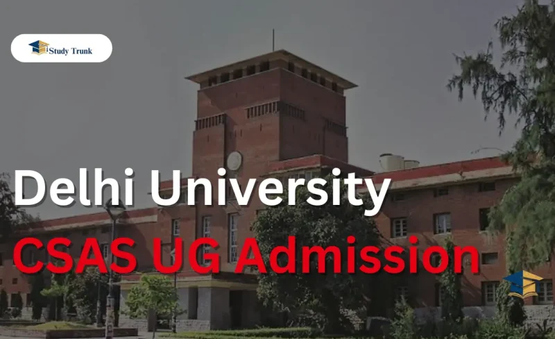 Delhi University CSAS UG Admission