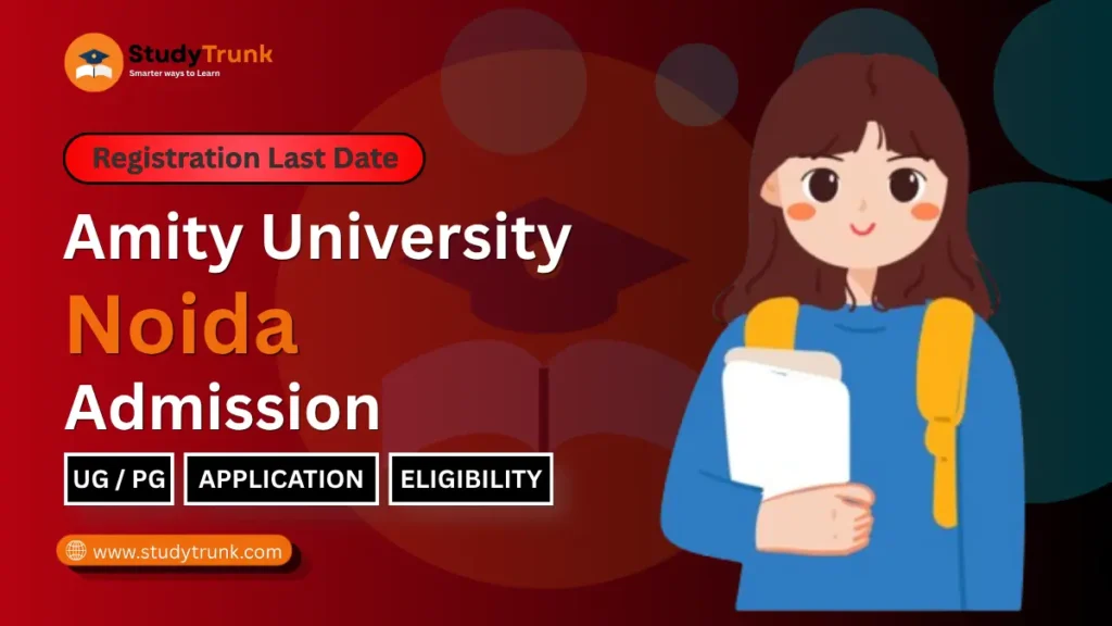 Amity University Noida Admission