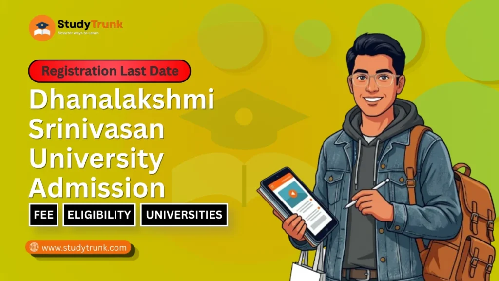 Dhanalakshmi Srinivasan University Admission